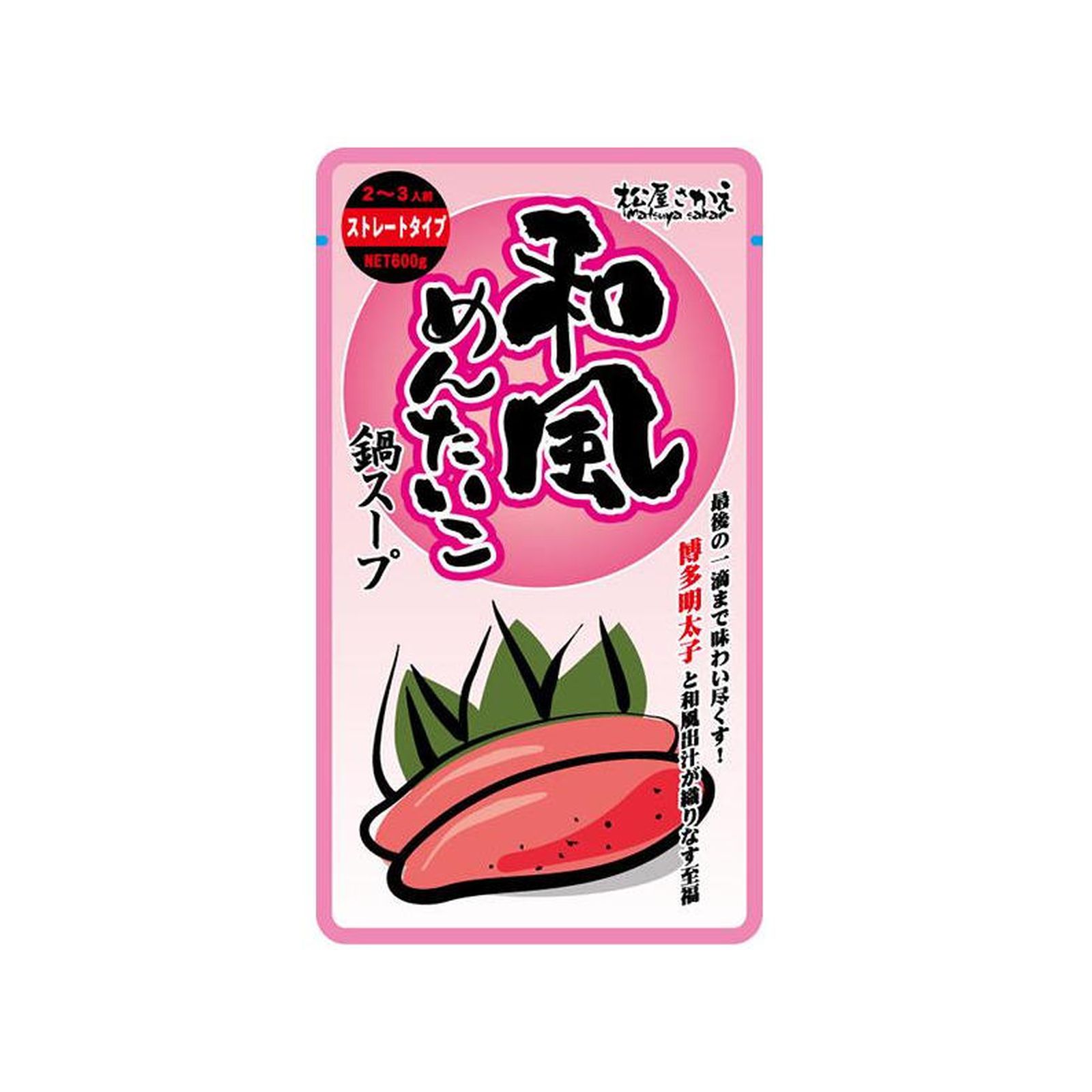 Yahoo! Yahoo!ショッピング(ヤフー ショッピング)松屋栄食品本舗 和風めんたいこ鍋スープ 600g×1個 鍋スープめんたいこ和風