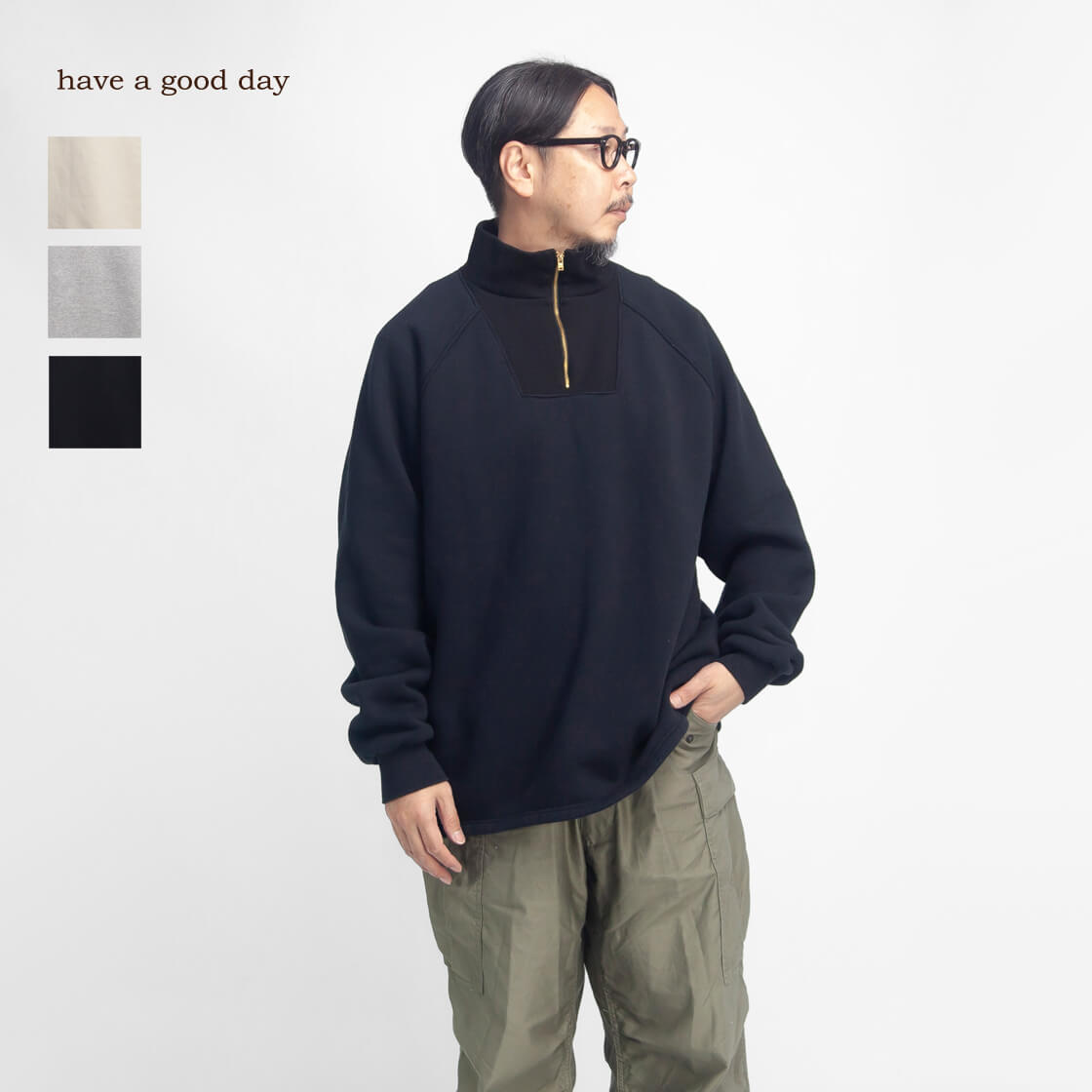 HAVE A GOOD DAY（ハブアグッドデイ） 裏起毛スウェット ハーフジップ
