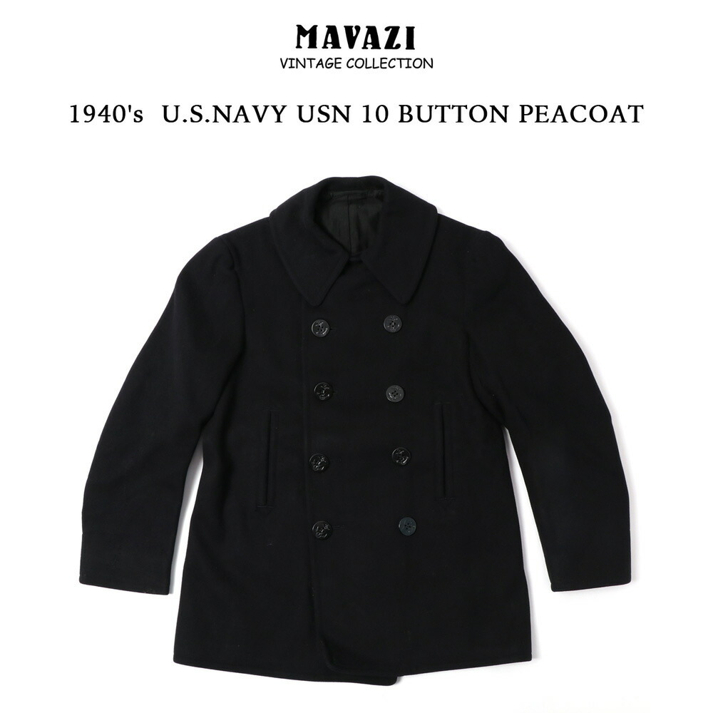 1940's U.S.NAVY USN 10 BUTTON PEACOAT ヴィンテージ ピーコート