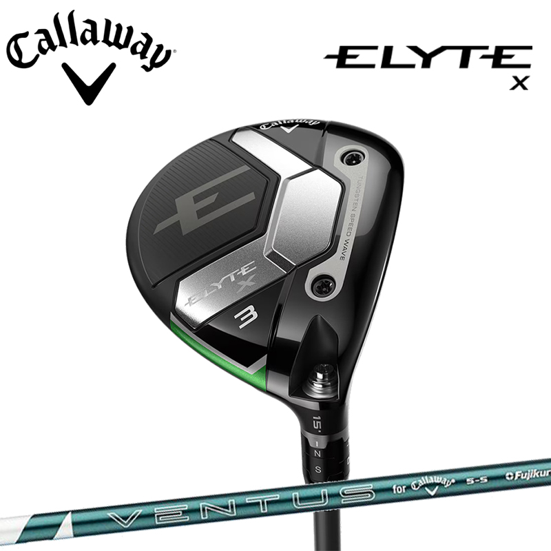 キャロウェイ ELYTE X フェアウェイウッド VENTUS GREEN 50 for