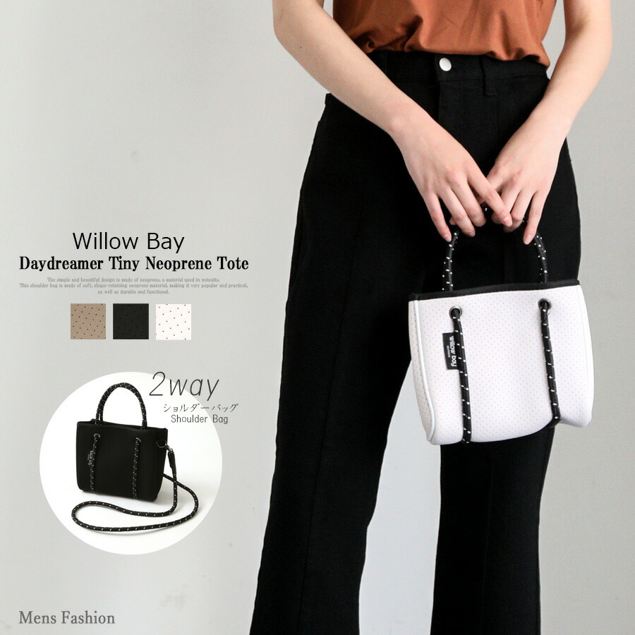 Willow Bay �E�B���[�x�C DAYDREAMER TINY NEOPRENE TOTE BAG �V�����_�[�o�b�O �n���h�o�b�O ���f�B�[�X �y�� �ې􂢉\ �}�O�l�b�g�J��