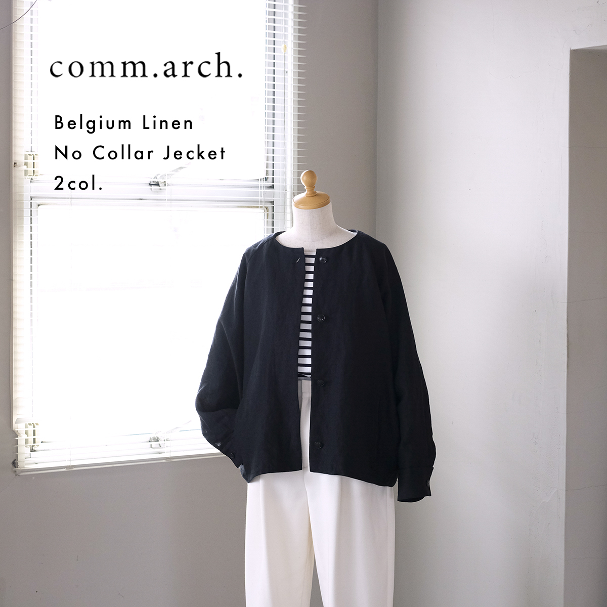 comm. arch. コムアーチ リネン ノーカラー ジャケット Belgium