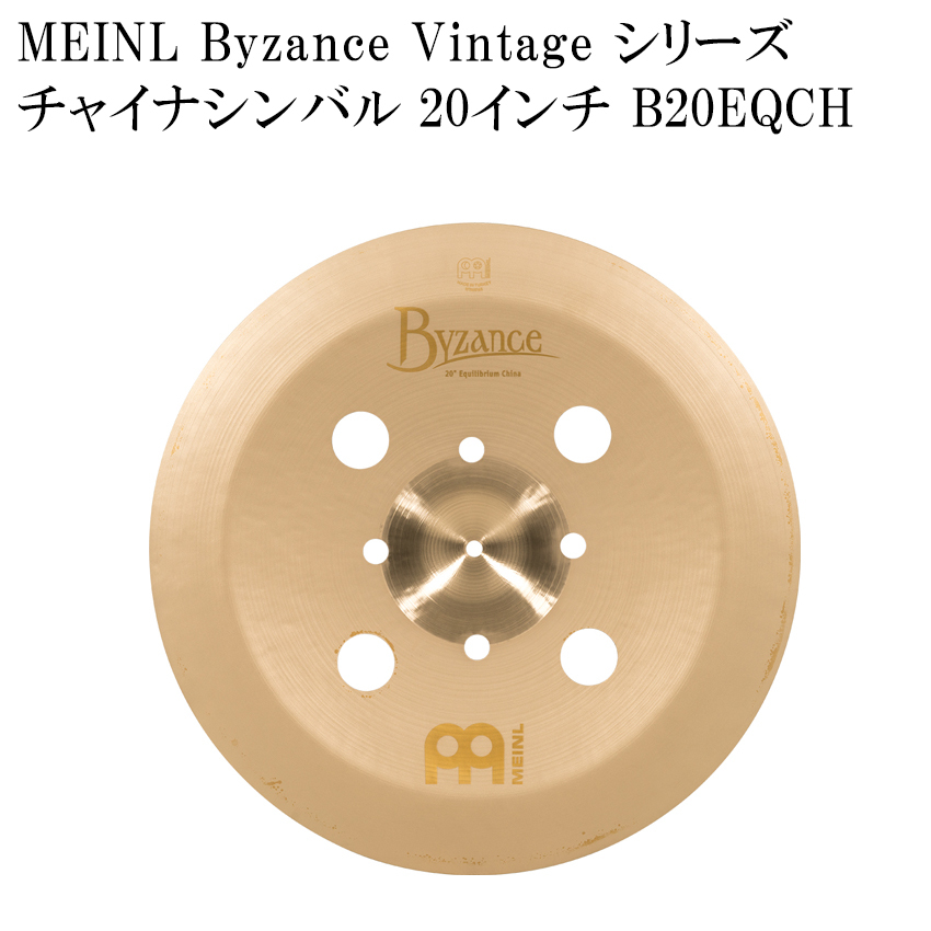MEINL �}�C�l�� �`���C�i�V���o�� B20EQCH Byzance Vintage Series �V���o�� 20�C���` �h�����V���o��
