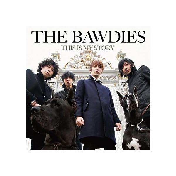 【中古】THIS IS MY STORY / THE BAWDIES（帯あり）｜metacyverse