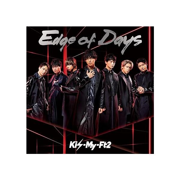 【中古】Edge of Days(CD)(通常盤) / Kis-My-Ft2 （帯なし）｜metacyverse