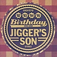 【中古】Birthday 1992〜1995 / JIGGER’S SON（帯なし）
