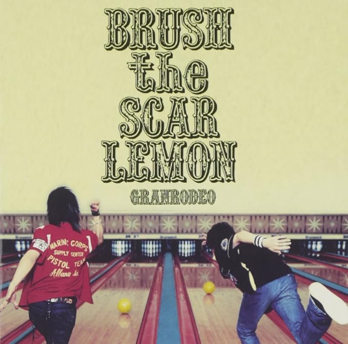 【中古】BRUSH the SCAR LEMON / GRANRODEO （帯あり）