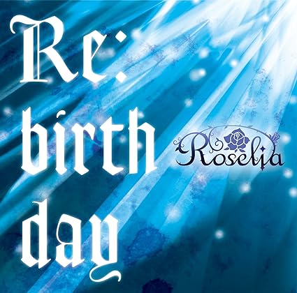 【中古】Re:birthday(通常盤) / Roselia （帯あり）｜metacyverse