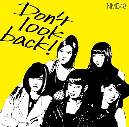 【中古】Don't look back! (限定盤Type-A) / NMB48 （帯あり）｜metacyverse