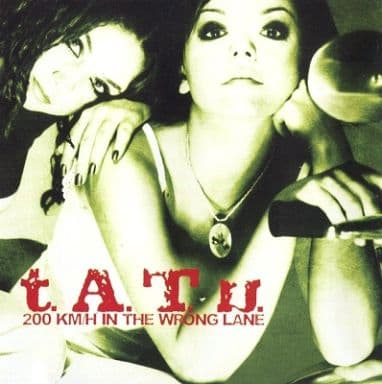 【中古】200 KM / H IN THE WRONG LANE(輸入盤)  /  t.A.T.u.（帯無し）