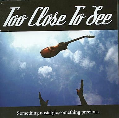 【中古】Something nostalgic something precious.  /  Too Close To See（帯あり）