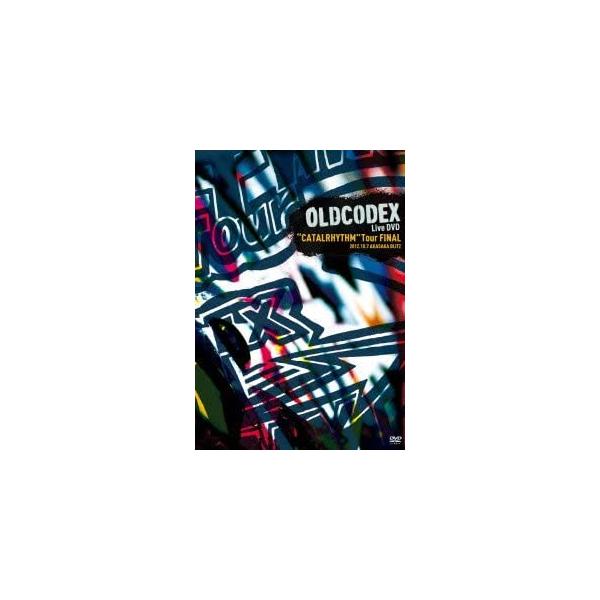 【中古】OLDCODEX Live DVD“CATALRHYTHM” Tour FINAL/OLDCODEX (オールドコデコデックス）スリーブケース入り（帯無し）