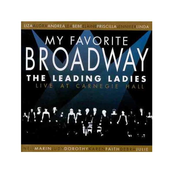 【中古】My Favorite Broadway: Leadingladies / Andrea McArdle Marin Mazzie Faith Prince（帯なし）