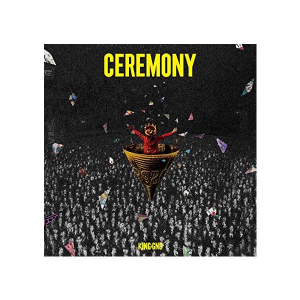 【中古】CEREMONY (初回生産限定盤) (Blu-ray Disc付) / King Gnu （帯あり）