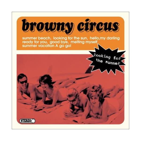 【中古】looking for the summer / browny circus（帯なし）