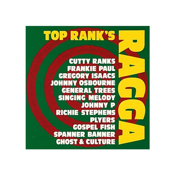 【中古】トップ・ランク・ラッガ / CUTTY RANKS, FRANKIE PAUL AND RICHIE STEPHE（帯なし）