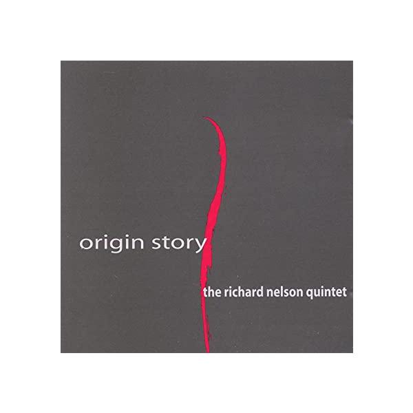 【中古】Origin Story / Richard Nelson Quintet Richard Nelson （帯なし）