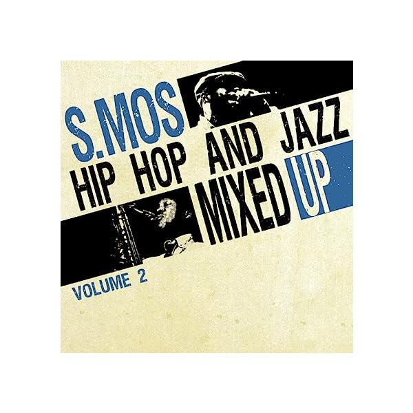 【中古】Hop Hop And Jazz Mixed Up Vol.2 / S. Mos （帯なし）