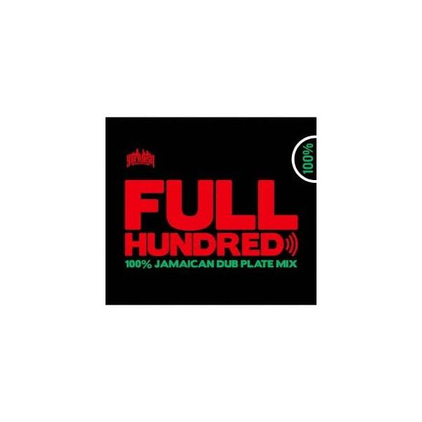 【中古】FULL HUNDRED - DANCEHALL MIX - Mixed by YARD BEAT / YARD BEAT （帯なし）｜metacyverse