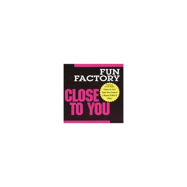 【中古】CLOSE TO YOU[輸入盤] / FUN FACTORY （帯なし）