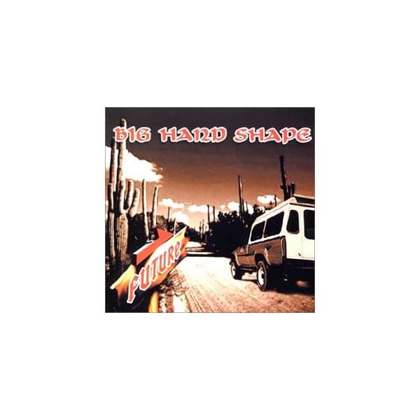 【中古】FUTURE / BIG HAND SHAPE （帯あり）
