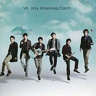 【中古】only dreaming/Catch(初回生産限定VISUAL盤)(ジャケットA)(DVD付) / V6(帯なし)