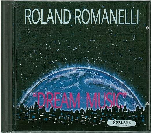 【中古】"DREAM MUSIC" ROLAND ROMANELLI / ROLAND ROMANELLI （帯なし）｜metacyverse