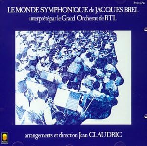 【中古】Le Monde Symphonique De Jacques Brel / Le Grand Orchestre RTL*, Jean Claudric （帯なし）