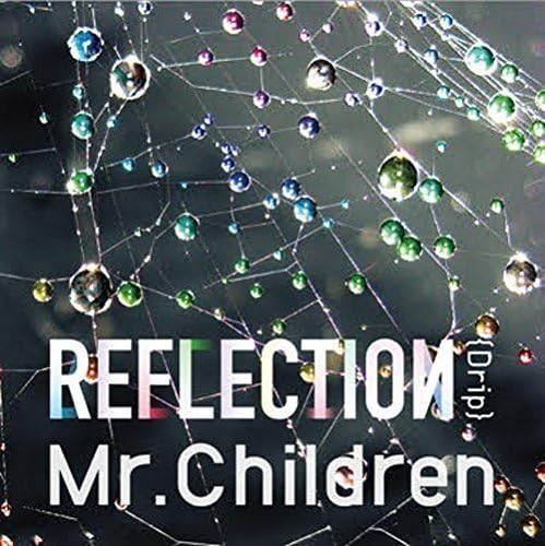 【中古】REFLECTION｛Drip｝初回盤 / Mr.Children （帯なし）｜metacyverse