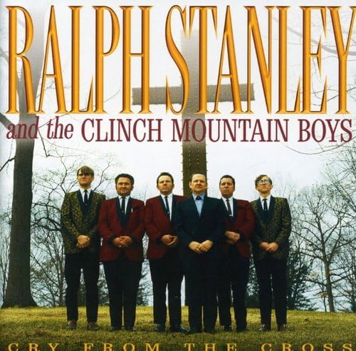 【中古】Cry from the Cross / The Stanley Brothers Ralph Stanley （帯なし）