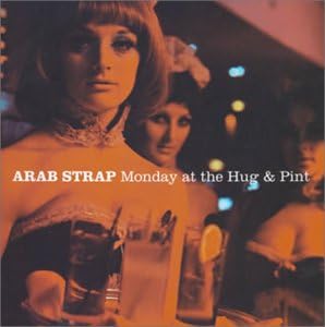 【中古】Monday at the Hug&amp;Pint / アラブ・ストラップ （帯あり）