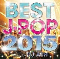 【中古】BEST J-POP 2015-SPECIAL 50 HITS-Mixed by DJ ASH / DJ アッシュ （帯なし）