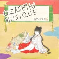 【中古】OZASHIKI MUSIQUE[輸入盤] / PASSE PIED（帯なし）｜metacyverse