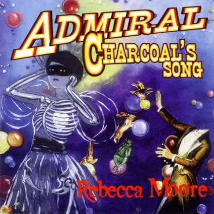 【中古】Admiral Charcoal's Song / Rebecca Moore （帯なし）