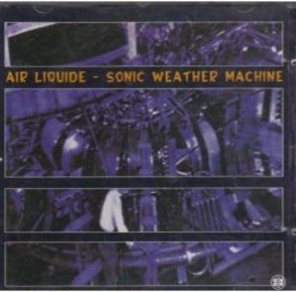 【中古】Sonic Weather Machine / Air Liquide （帯なし）