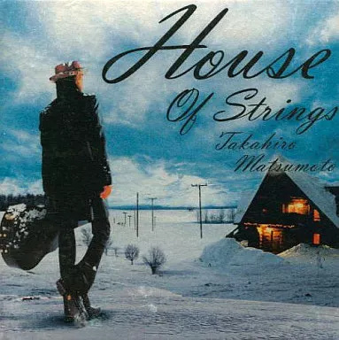 中古】HOUSE OF STRINGS / 松本孝弘（帯無し） : Meta Cy Verse