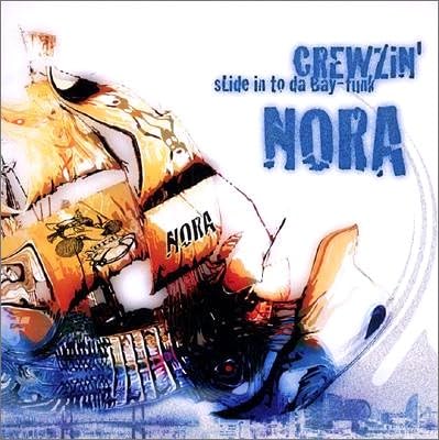 【中古】NORA CREWZIN’〜SLIDE IN TO DA BAY-FUNK / NORA（帯無し）