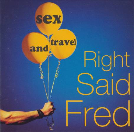 【中古】Sex And Travel / Right Said Fred（帯無し）