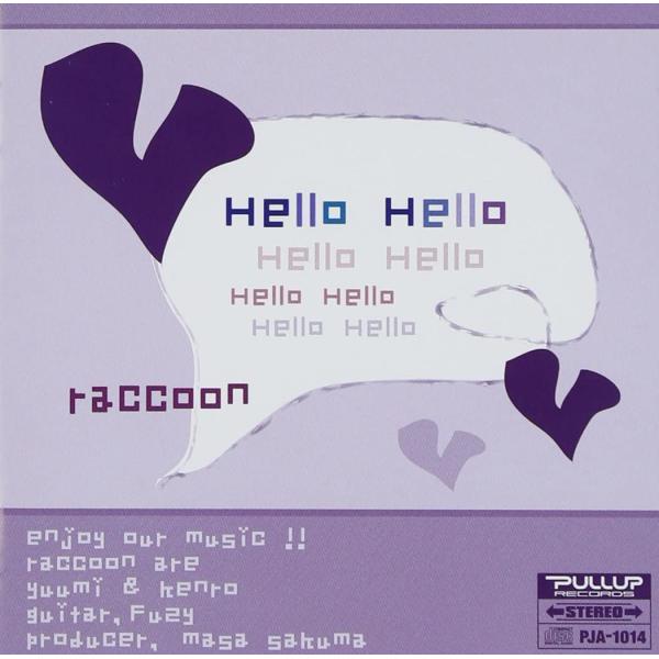 【新品】Hello Hello ハローハロー /raccoon/ラクーン