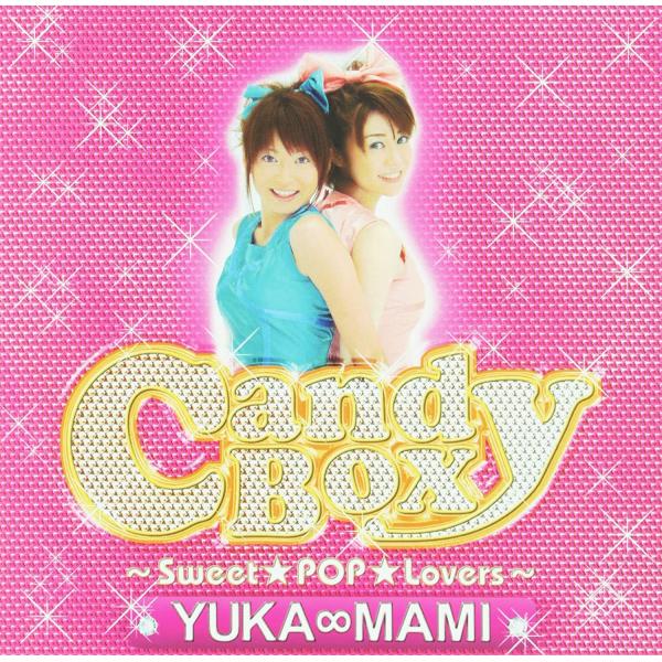 【新品】Candy Box~Sweet★pop Lovers~ /YUKA∞MAMI
