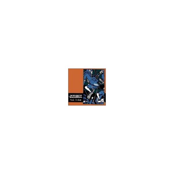 【新品】POTSHOT 'till I die / Potshot THE PEACOCKS POTSHOT
