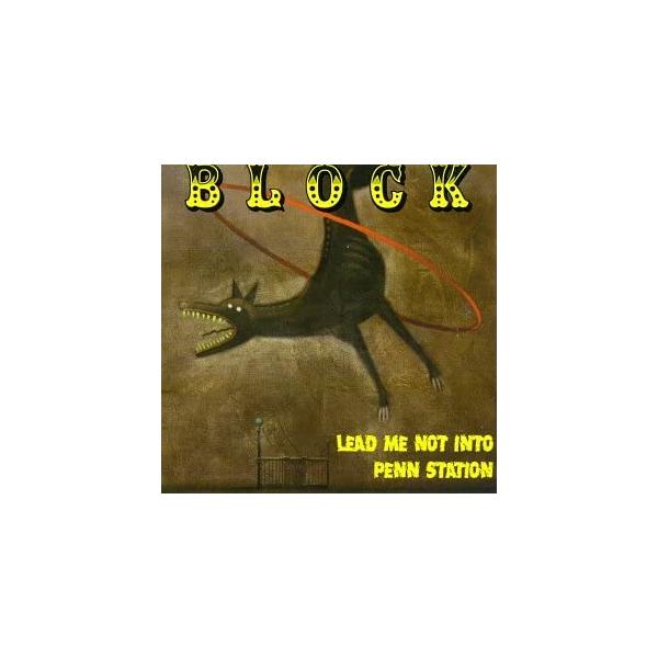 【新品】Lead Me Not Into Penn Station / Block