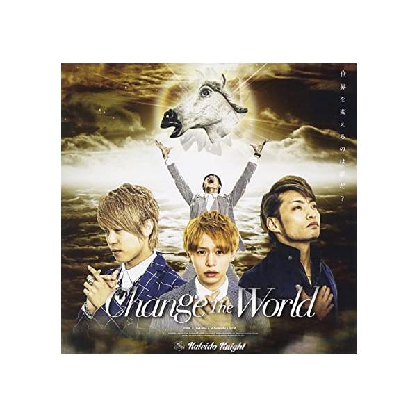 【新品】Change the world(TypeD) / Kaleido Knight