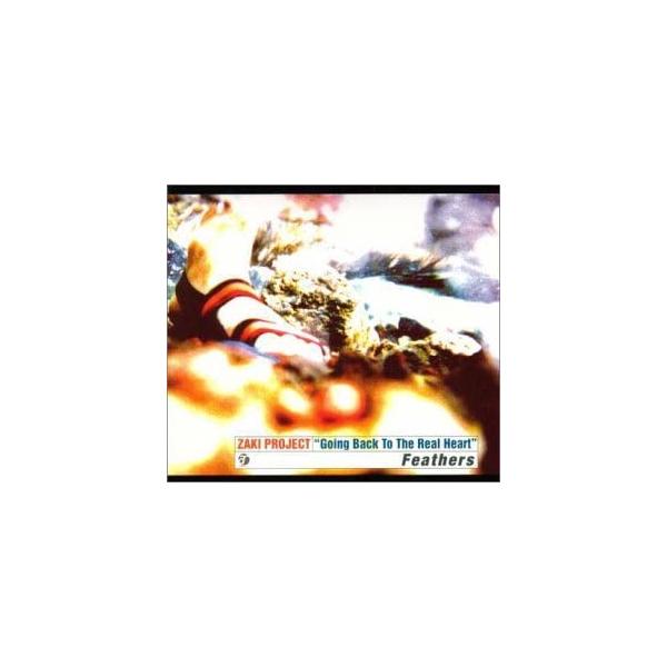 【新品】Feathers / Zaki Project ZAKI PROJECT“Going Back To The Real Heart”