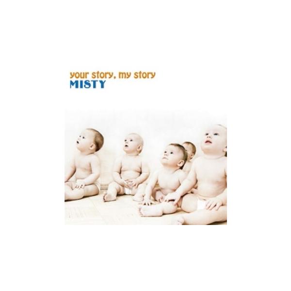 【新品】your story,my story / MISTY