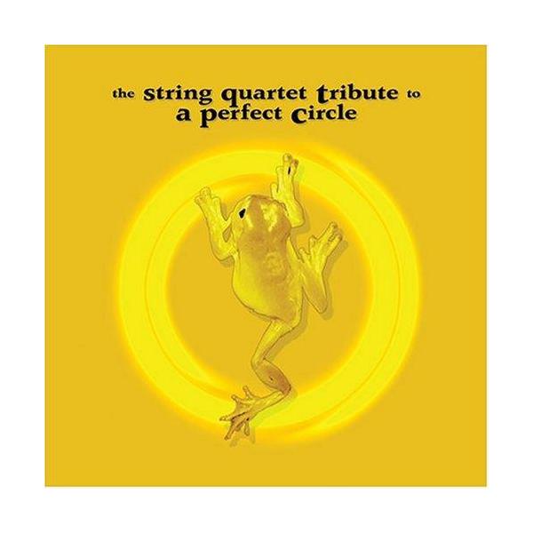 【新品】The String Quartet Tribute To A Perfect Circle / The Da Capo Players