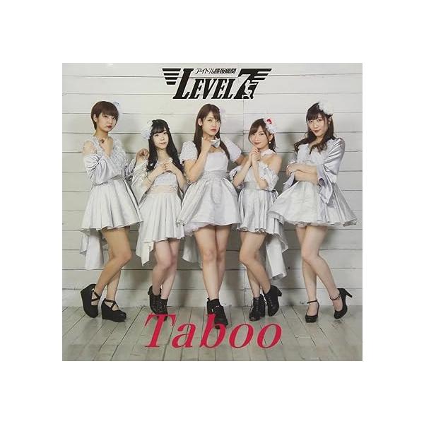 【新品】Taboo(Type-C) / アイドル諜報機関ＬＥＶＥＬ７