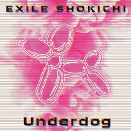 【新品】Underdog / EXILE SHOKICHI