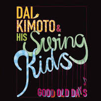 【新品】Good Old Days / Dai Kimoto &amp; Swing Kids