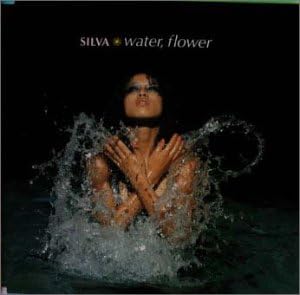 【新品】water,flower / Silva DJ SILVA